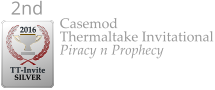 Casemod Thermaltake Invitational Piracy n Prophecy  2016  TT-Invite SILVER 2nd