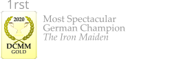 Most Spectacular German Champion The Iron Maiden    2020  DCMM  GOLD 1rst